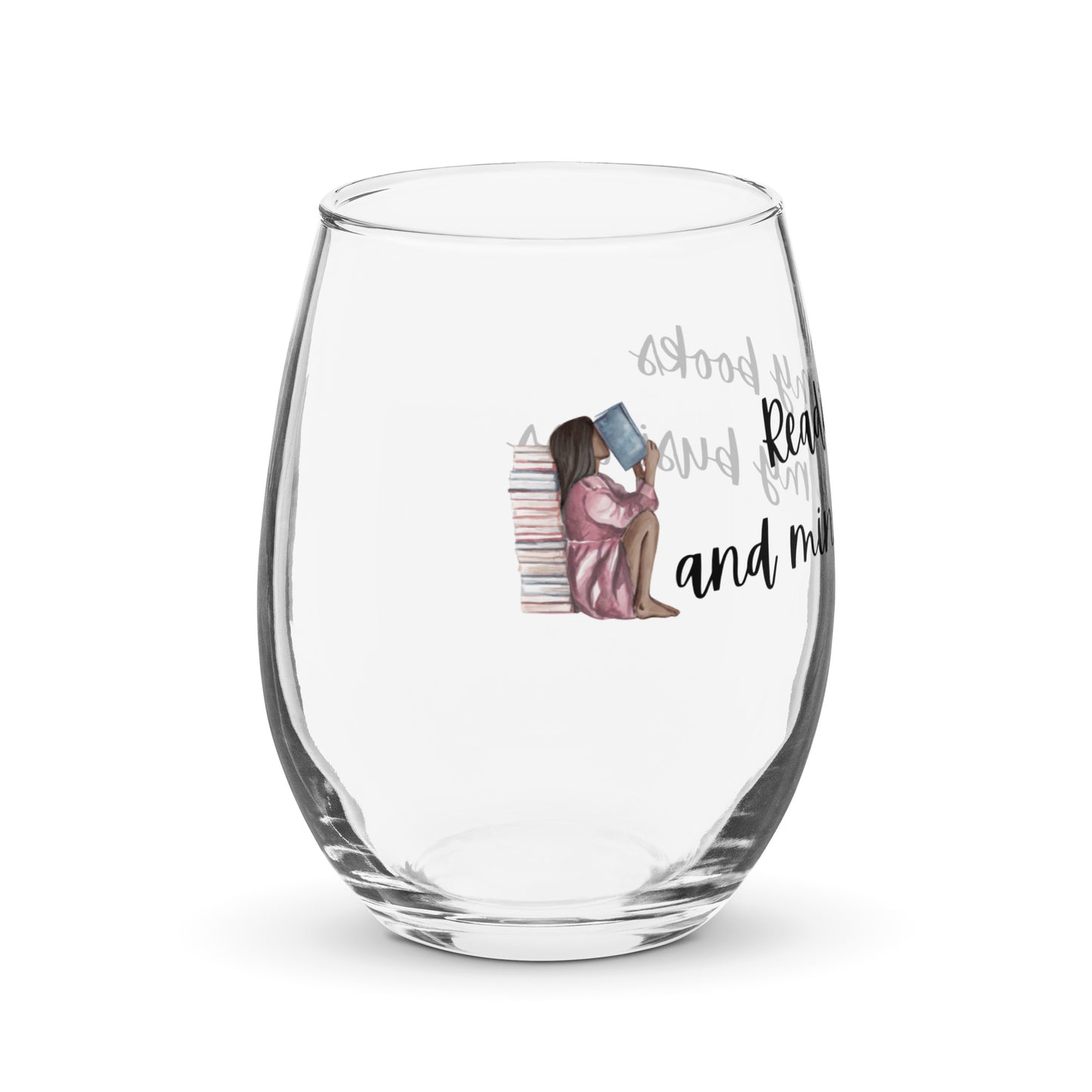 Reading My Books and Minding My Business Stemless wine glass