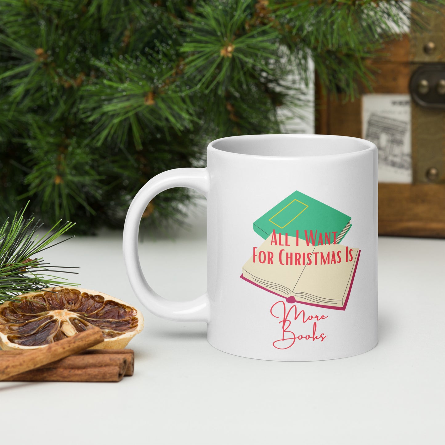 All I Need For Christmas Is More Books White glossy mug