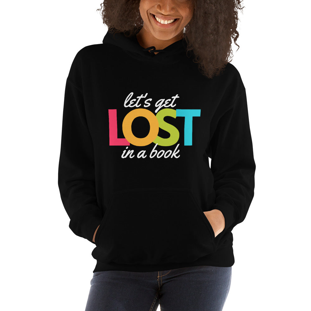 Let's Get Lost In A Book Hoodie