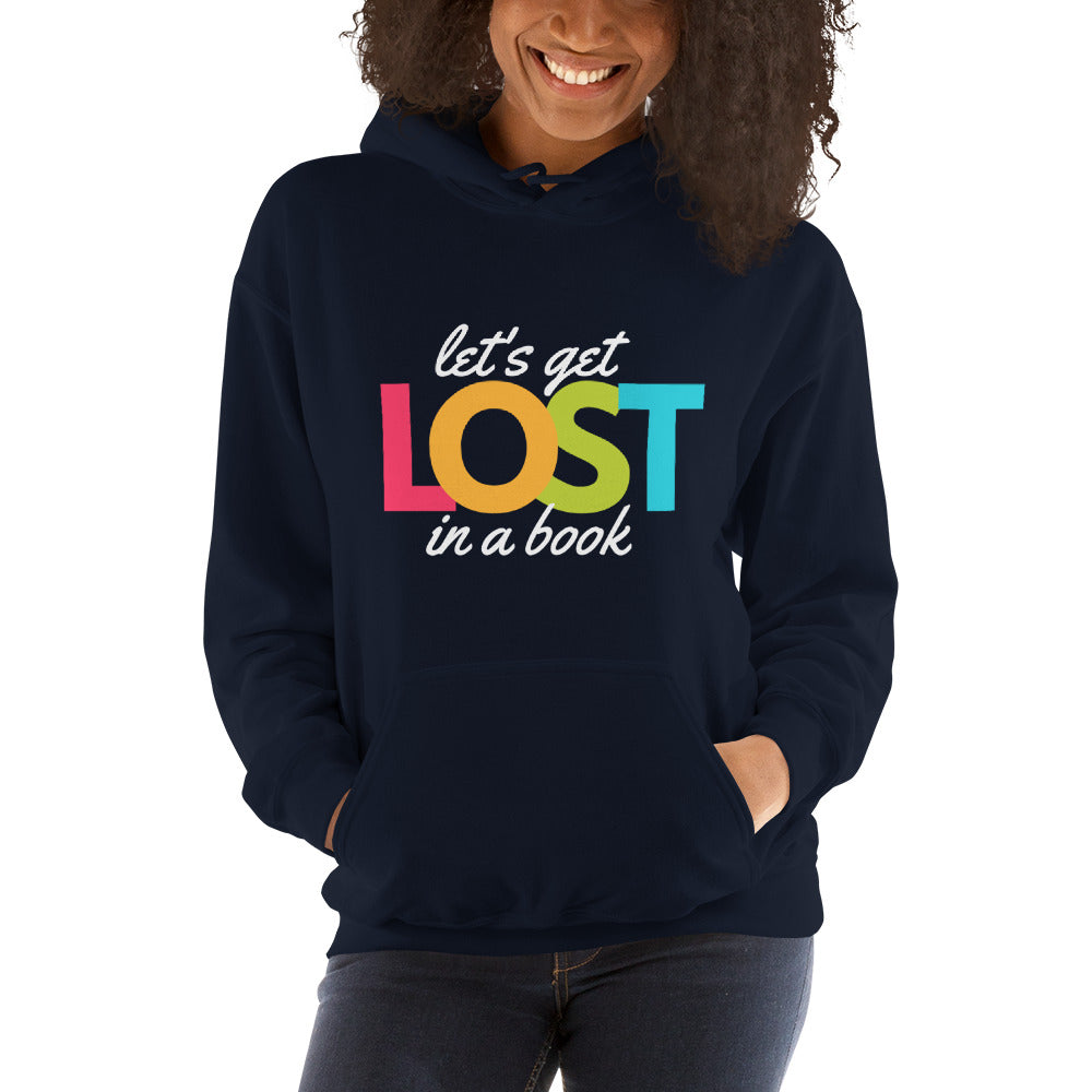Let's Get Lost In A Book Hoodie