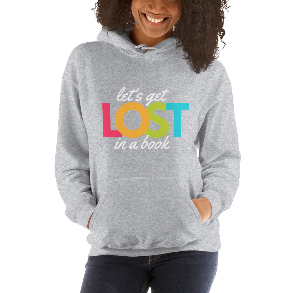 Let's Get Lost In A Book Hoodie