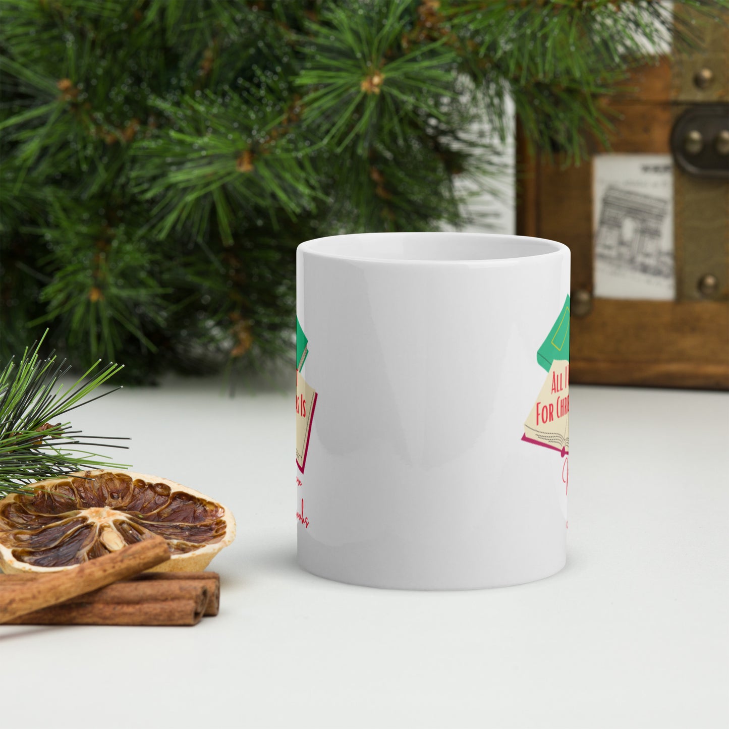 All I Need For Christmas Is More Books White glossy mug