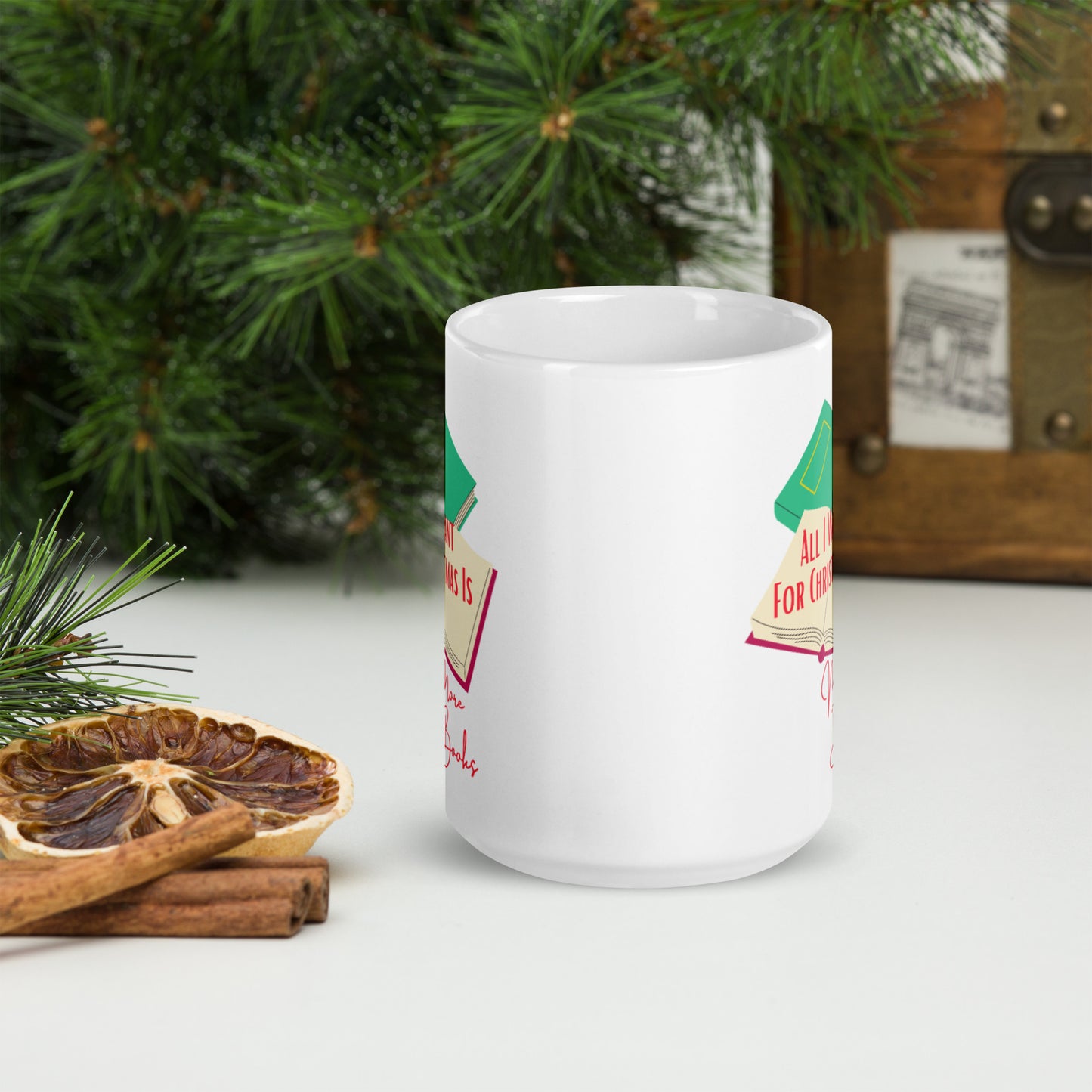 All I Need For Christmas Is More Books White glossy mug